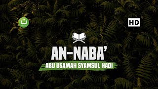 [30:78] Surah An Naba' - Abu Usamah Syamsul Hadi