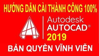 Hướng Dẫn Cài AutoCad 2019 Bản Quyền Trọn Đời - Chỉ Cần 5 Phút LàThành Công 100% Hướng Dẫn Cài AutoCad 2019 Bản Quyền Trọn Đời - Chỉ Cần 5 Phút LàThành Công 100%