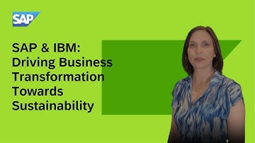 Making sustainability part of your business transformation journey with SAP & IBM