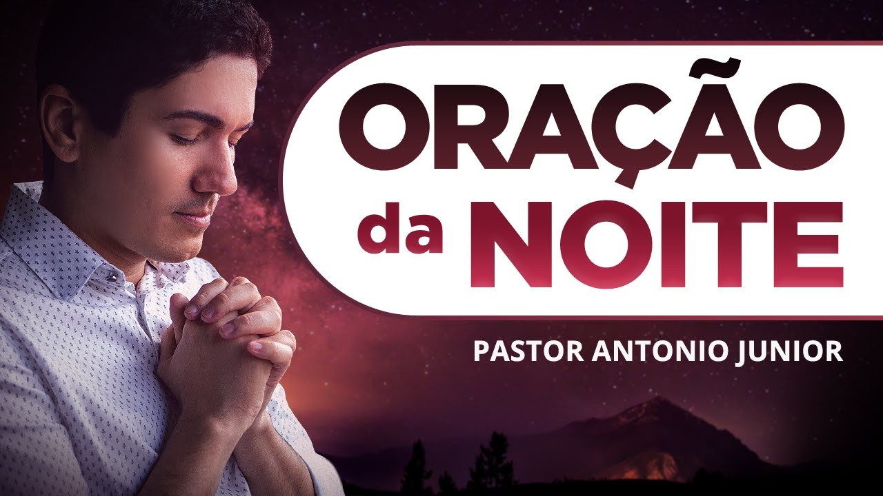 ORAÇÃO FORTE DA NOITE – 14/01 – Deixe seu Pedido de Oração 🙏🏼