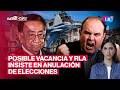 NUEVA VACANCIA EN CAMINO Y JNE AÚN NO DESCARTA ANULAR ELECCIONES | FUERTE Y CLARO
