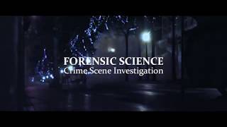 Forensic Science - Crime Scene Investigation
