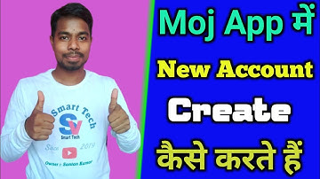 How to Create New Account in Moj App | Moj App me new account kaise banaye