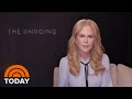 Nicole Kidman On ‘The Undoing’ And The Power Of Sisterhood | TODAY