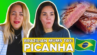 Brazilian Mums Try Other Brazilian Mums' Picanha