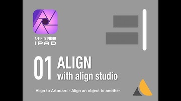 Affinity Photo iPad — objects ALIGN