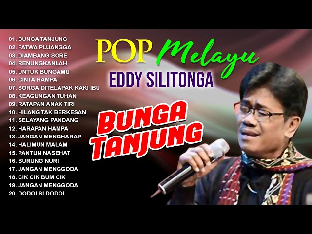 POP MELAYU EDDY SILITONGA - Bunga Tangjung, Fatwa Pujangga, Diambang Sore class=