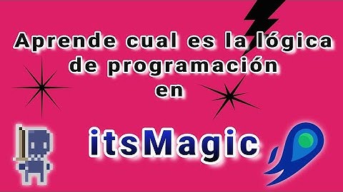 Aprende la logica de programación en itsMagic