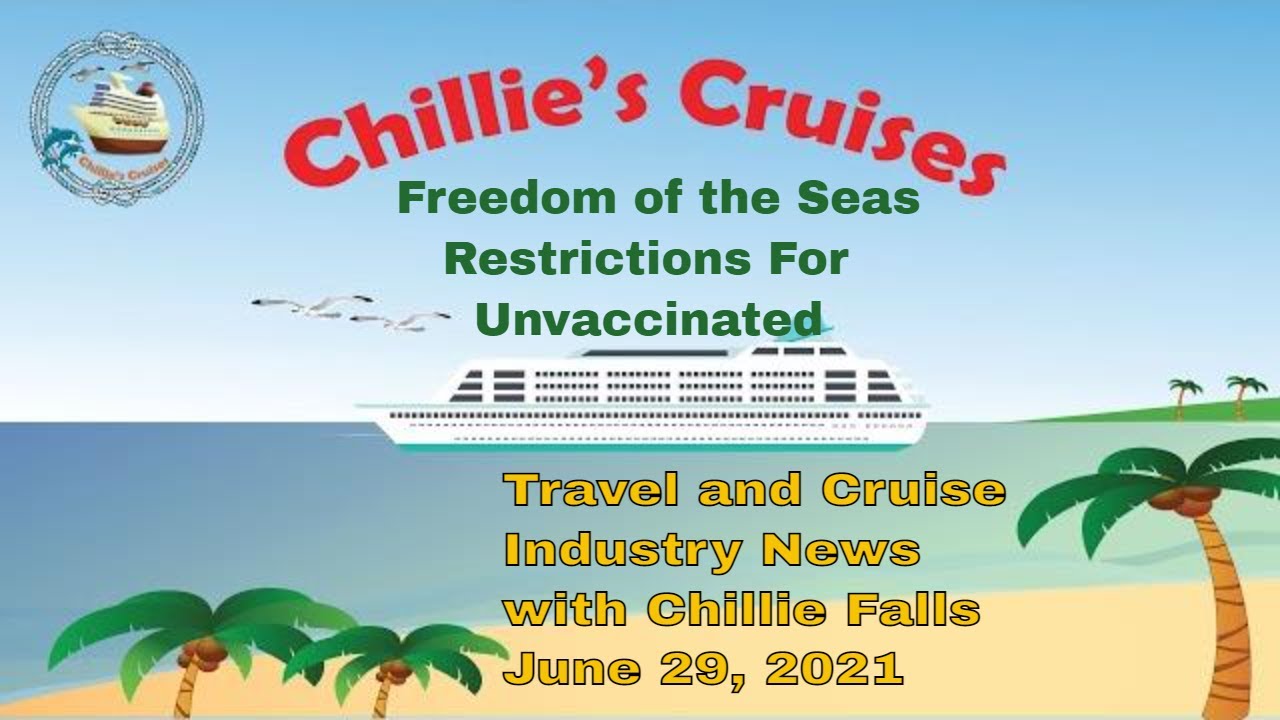 Freedom of the Seas Restrictions For Unvaccinated 2021