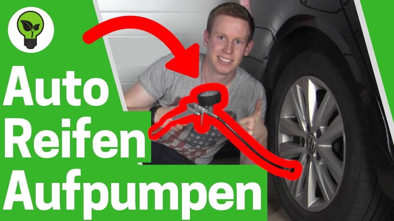 Autoreifen Aufpumpen Tankstelle ✓ ULTIMATIVE ANLEITUNG: Wie Auto Reifendruck  prüfen & Auffüllen??? 