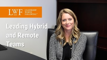 Leading Hybrid and Remote Teams