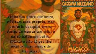 Cassava_Muekano--_macaco(Provérbios Macua)_SongTrepa.Audio oficial 
