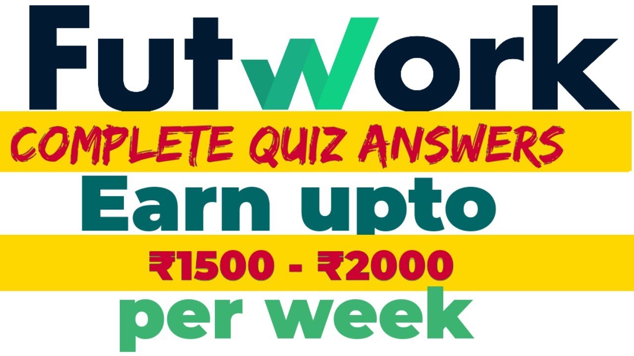 futwork-all-module-answers-ll-futwork-quiz-answer-ll-futwork-audio-test