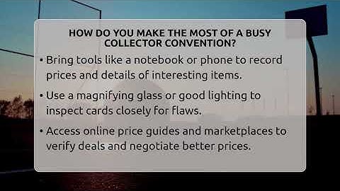 How Do You Make The Most Of A Busy Collector Convention? - The Memorabilia Zone