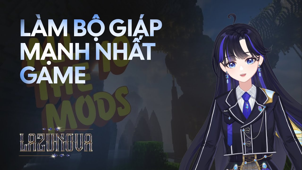 🔴 [MINECRAFT] LÀM BỘ GIÁP MẠNH NHẤT MODPACK? | VN VTUBER ₊˚.⋆☾⋆⁺₊ - YouTube