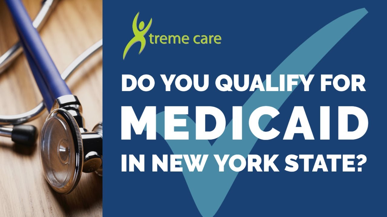 do-you-qualify-for-medicaid-in-new-york-state-medicaid-eligibility