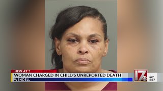 Woman charged in child's unreported death in Wendell
