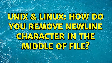 Unix & Linux: How do you remove newline character in the middle of file? (2 Solutions!!)