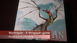 Wyrmspan - Board Game Unboxing