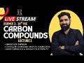 🔴 Carbon Compounds | Basics of Carbon &amp; Covalent Bond | Std 10 Science Live | SSC | Rajat Thawani