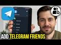 How To Add Friends on Telegram - Invite Friends to Use Telegram