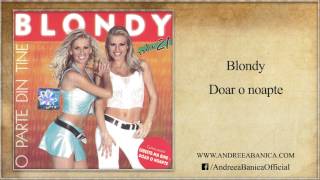 Blondy - Doar O Noapte