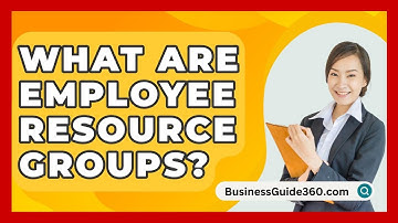 What Are Employee Resource Groups? - BusinessGuide360.com
