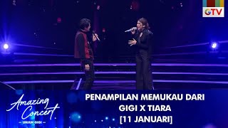 Penampilan Memukau Dari Gigi X Tiara [11 Januari] | AMAZING CONCERT GTV