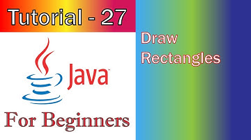 Java Tutorial 27 GUI   Draw Rectangles
