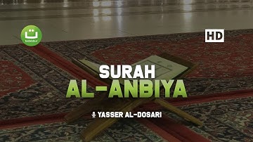 Tadabbur Surah Al Anbiya سورة الأنبياء - Yasser Al-Dosari | Tadabbur Daily