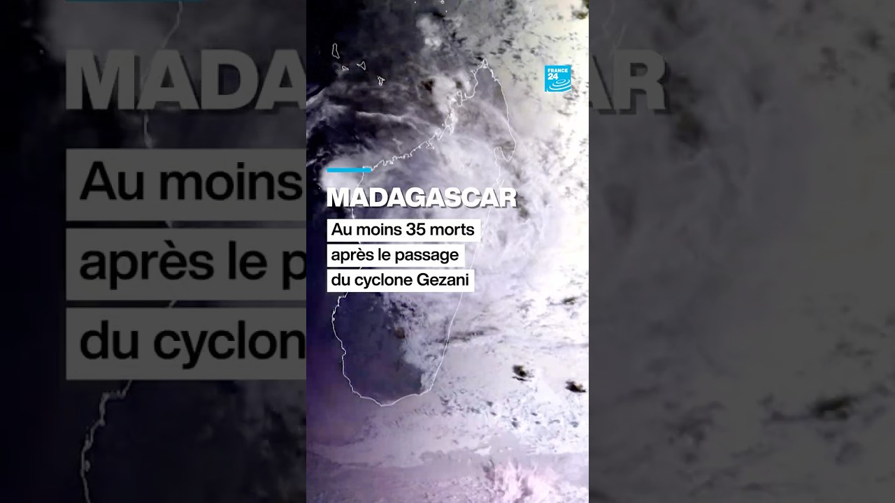 Madagascar : au moins trente-cinq morts après le passage du cyclone Gezani • FRANCE 24