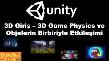 Unity Dersleri 2 :  Unity 3D Oyun Yapımı - Game Physics | Oyun Programlama | #unity3d