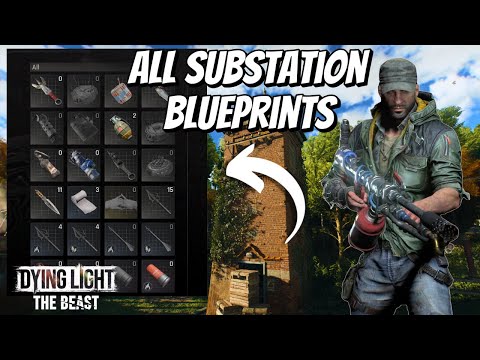How To Get All Blueprints From Substations In Dying Light: The Beast