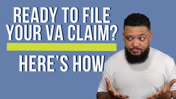 VA Claims 101: Step by Step Guide to Get Started