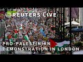 LIVE: Pro-Palestinian demonstration in London