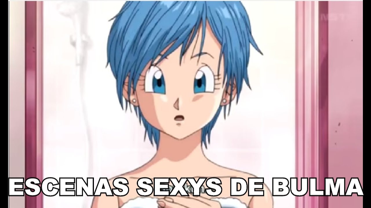 Escenas Sexys De Bulma Desnuda En Dragon Ball Super Youtube