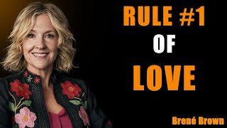 Why Loving Yourself is the First Step to Loving Others | Brené Brown Motivational Speech