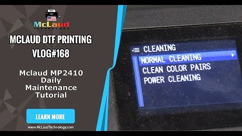 McLaud DTF Vlog#188: How to do power cleaning in MP2410 DTF Printer