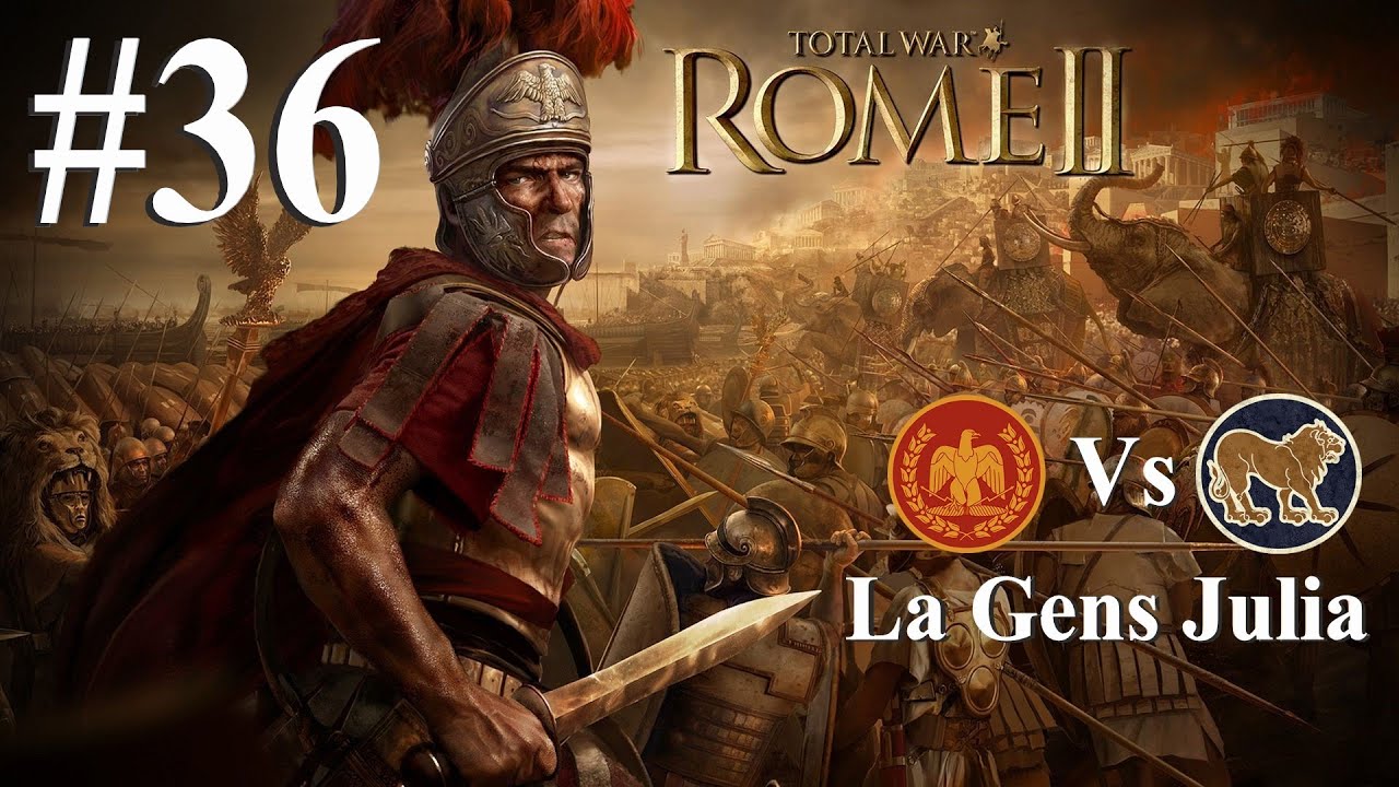 Total War: ROME II (NORMAL) | Gran Campaña: Roma - La Gens Julia _ Parte 36: Roma Vs Massilia (PC)