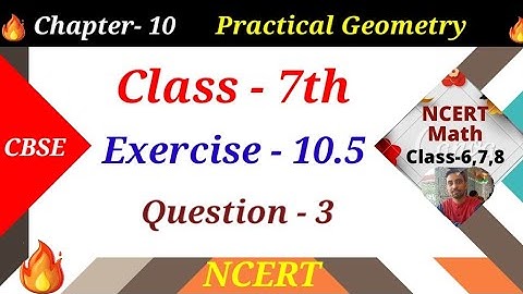 exercise 10.5 | question- 3 | class 7 chapter 10 Practical Geometry | ncert maths