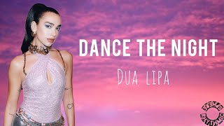 Dua lipa - Dance the night [lyrics]