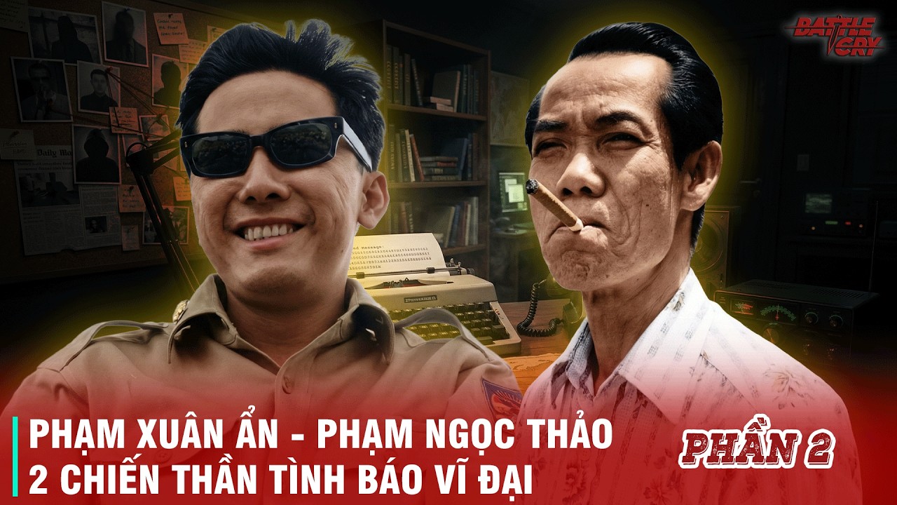 5 BÓNG MA TÌNH BÁO VĨ ĐẠI VIỆT NAM: NGƯỜI TUNG HOÀNH GIỮA LÒNG ĐỊCH, NGƯỜI SUÝT ĐÁNH SẬP CHẾ ĐỘ