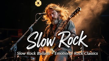 Deep Emotional Rock 🎶 Slow Rock Ballads & Guitar-Driven Love Songs