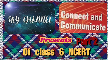 SKY CHANNEL | Computer Subject | Class 6 | Connect And Communicate | Part 2