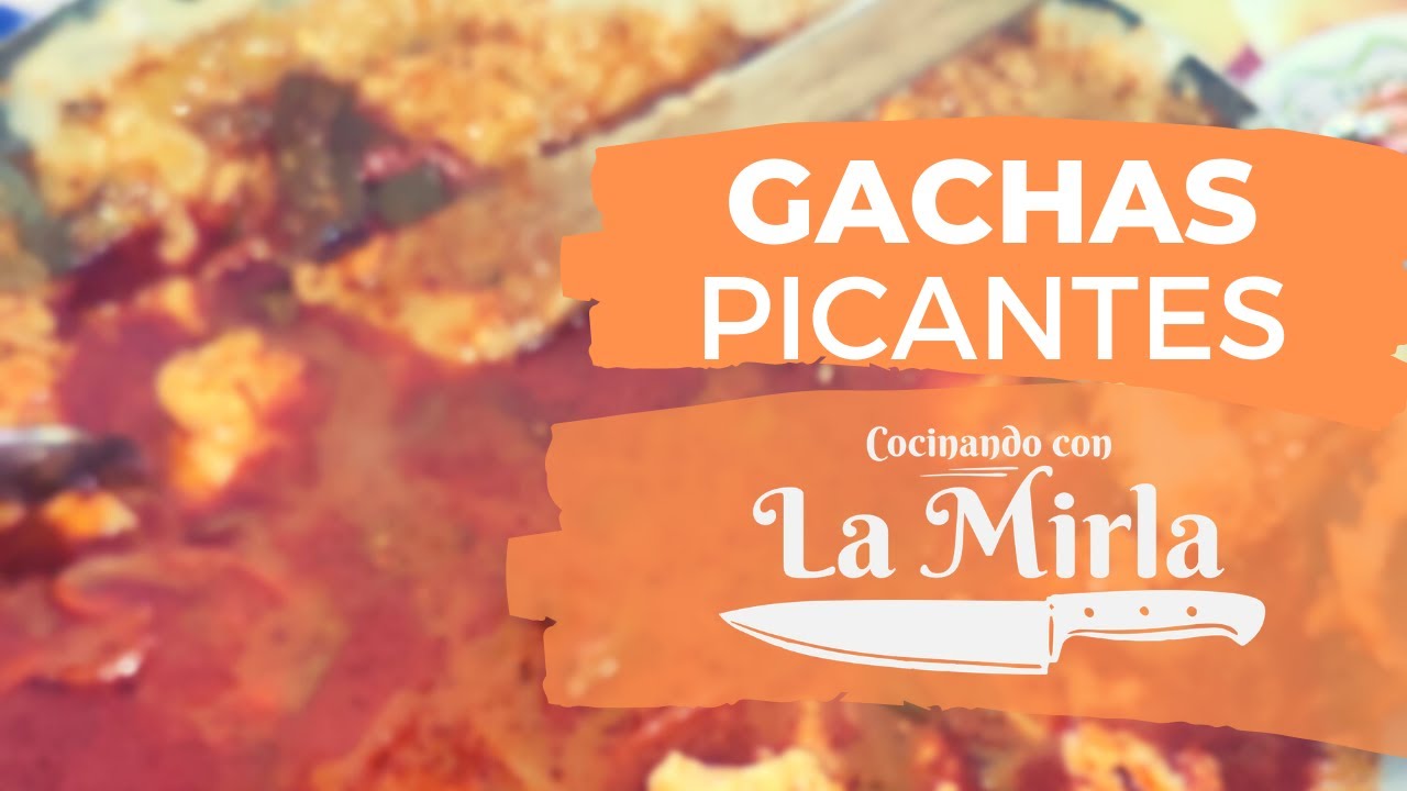 Gachas Picantes | Cocinando con La Mirla