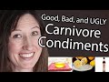 Condiments on the Carnivore Diet