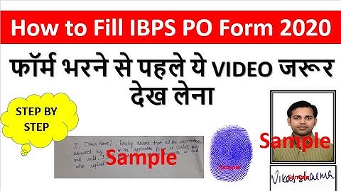 How to Fill IBPS PO 2020 Application Form - Step by Step -Thumb Impression , Sign , Photo etc