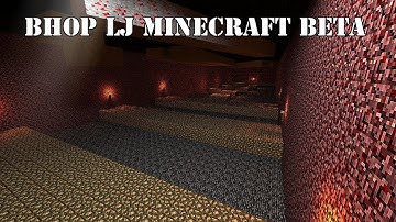 CSS - bhop_lj_minecraft_beta by [L]uck[y] !? | 26sec