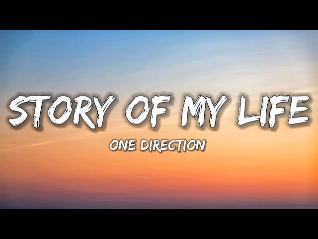 Story of my Life - ONE DIRECTION (Lyrics Video)