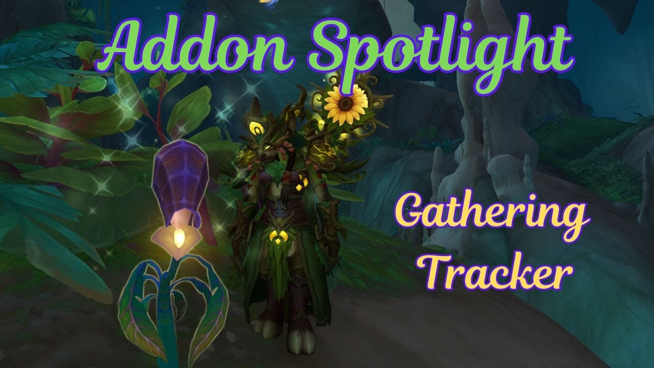 A Must download addon- Gathering Tracker Spotlight